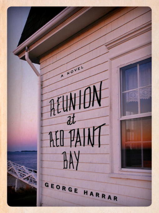 Title details for Reunion at Red Paint Bay by George Harrar - Wait list